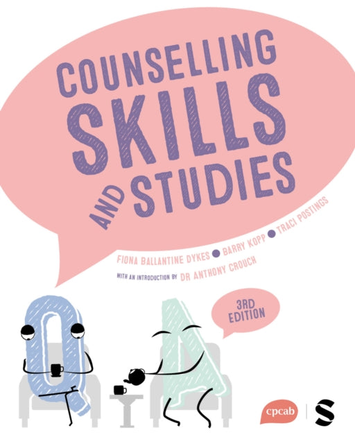 Book cover of: Counselling Skills and Studies. By: Fiona Ballantine Dykes
