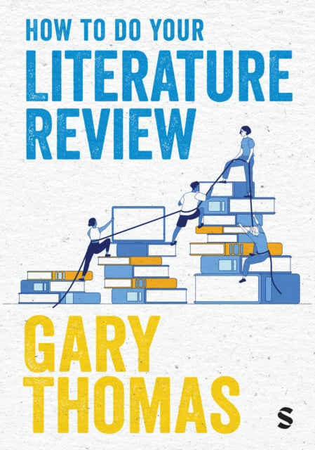 Book cover of: How to Do Your Literature Review. By: Gary Thomas