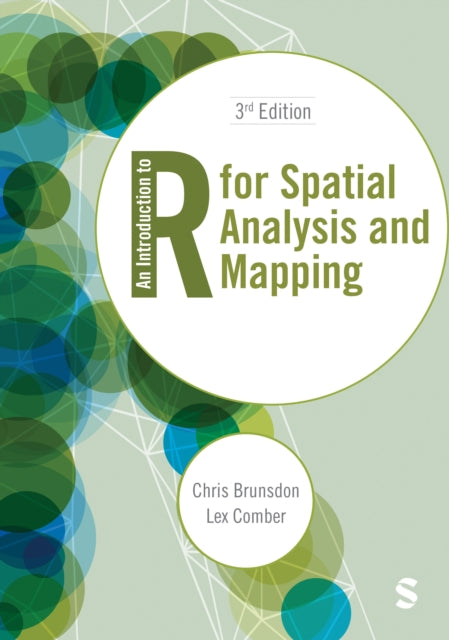 Book cover of: Introduction to R for Spatial Analysis and Mapping. By: Chris Brunsdon