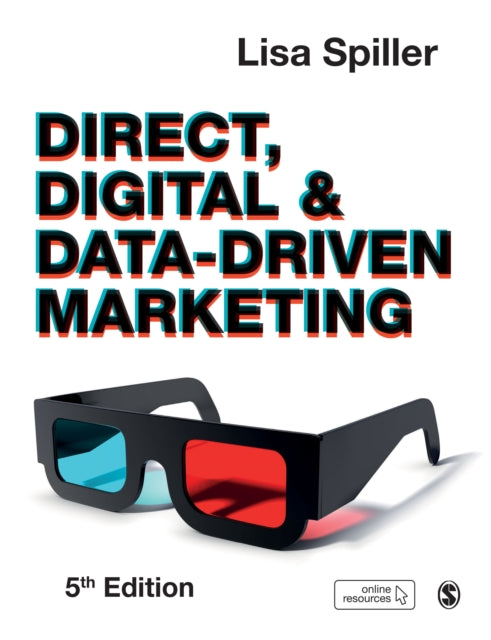Book cover of: Direct, Digital & Data-Driven Marketing. By: Lisa Spiller