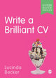 Book cover of: Write a Brilliant CV. By: Lucinda Becker