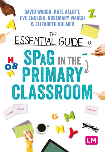 Book cover of: Essential Guide to SPaG in the Primary Classroom. By: David Waugh