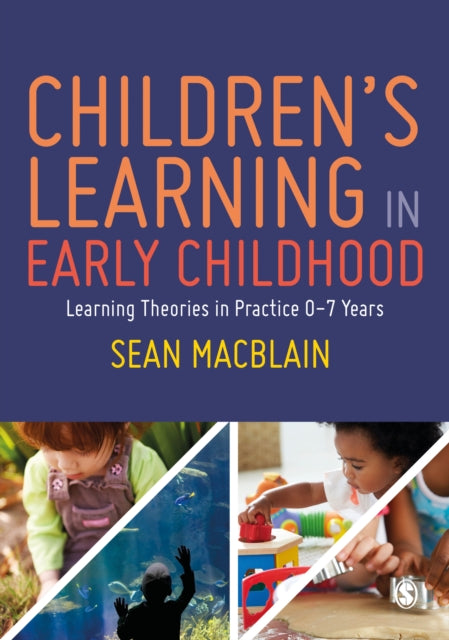 Book cover of: Children’s Learning in Early Childhood. By: Sean MacBlain