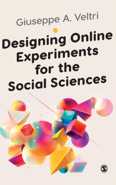 Book cover of: Designing Online Experiments for the Social Sciences. By: Giuseppe Veltri
