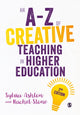 Book cover of: A-Z of Creative Teaching in Higher Education. By: Sylvia Ashton