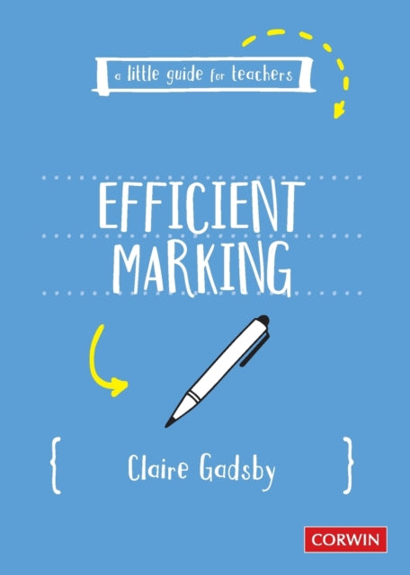 Book cover of: Little Guide for Teachers: Efficient Marking. By: Claire Gadsby