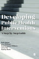 Book cover of: Developing Public Health Interventions. By: Ruth Jepson