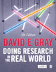 Book cover of: Doing Research in the Real World. By: Gray, David E.