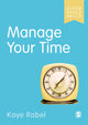 Book cover of: Manage Your Time. By: Kaye Rabel