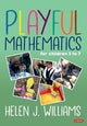 Book cover of: Playful Mathematics. By: Helen J. J. Williams