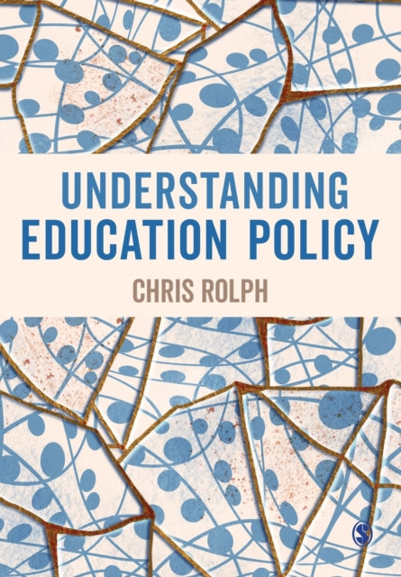 Book cover of: Understanding Education Policy. By: Chris Rolph