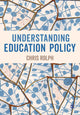 Book cover of: Understanding Education Policy. By: Chris Rolph