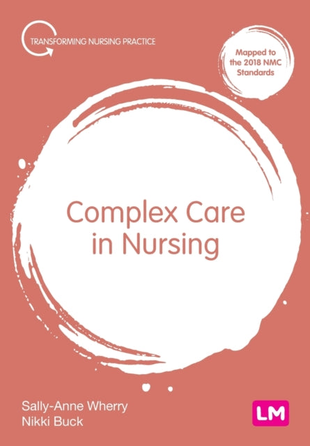 Book cover of: Complex Care in Nursing. By: Sally-Anne Wherry