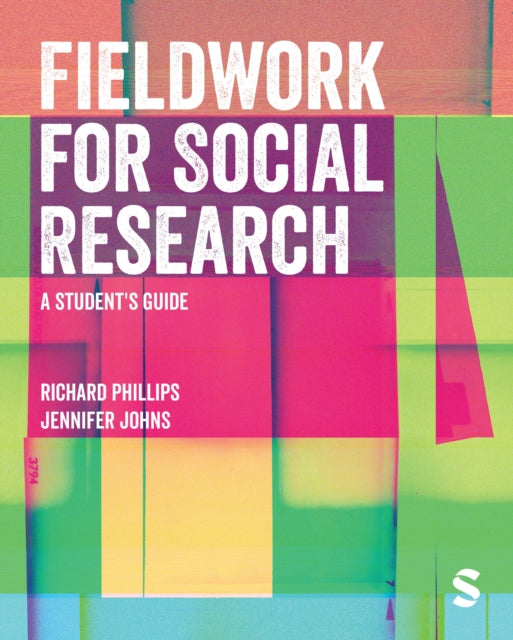 Book cover of: Fieldwork for Social Research. By: Richard Phillips