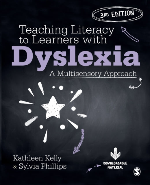 Teaching Literacy to Learners with Dyslexia, A Multisensory Approach 9781529767834 Kathleen Kelly