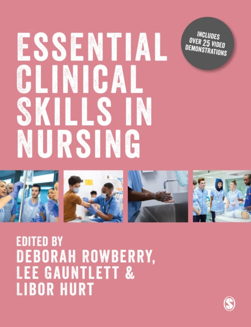 Book cover of: Essential Clinical Skills in Nursing. By: Deborah Rowberry