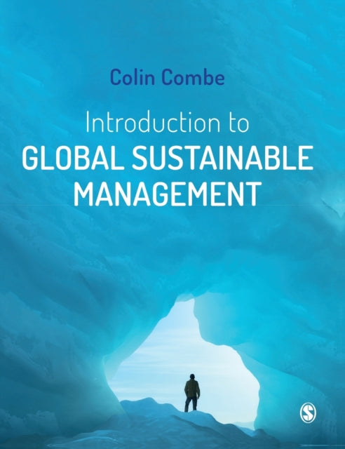Book cover of: Introduction to Global Sustainable Management. By: Colin Combe