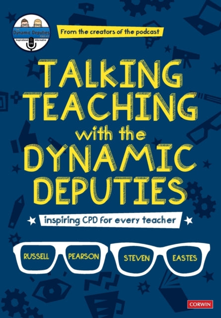 Book cover of: Talking Teaching with the Dynamic Deputies. By: Russell Pearson