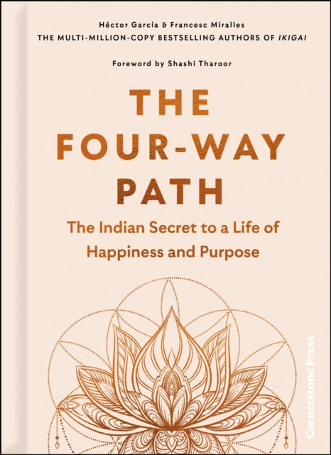 Four-Way Path, The Indian Secret to a Life of Happiness and Purpose 9781529908206 Héctor García