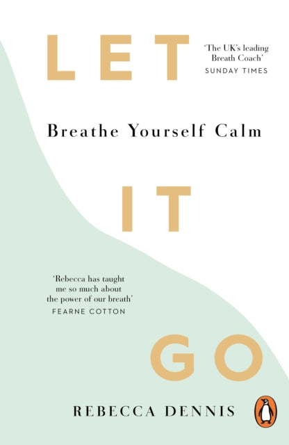 Book cover of: Let It Go. By: Rebecca Dennis