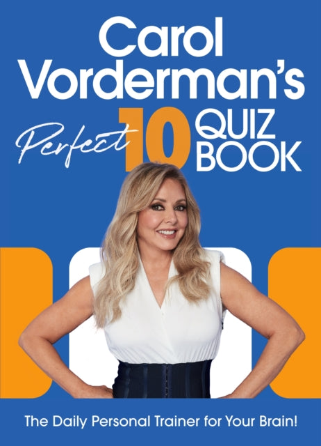 Book cover of: Carol Vorderman’s Perfect 10 Quiz Book. By: CV