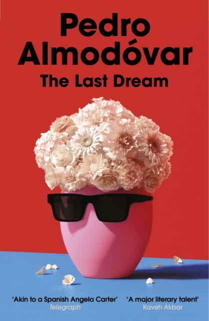 Last Dream 9781529918632 Pedro Almodóvar