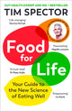 Food for Life, Your Guide to the New Science of Eating Well 9781529919660 Tim Spector