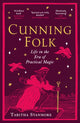 Cunning Folk, Life in the Era of Practical Magic 9781529931563 Tabitha Stanmore