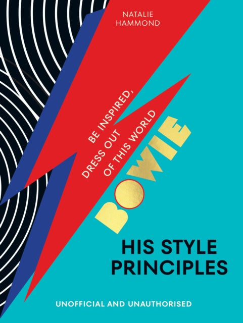 Book cover of: BOWIE His Style Principles. By: Natalie Hammond