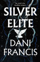 Silver Elite 9781529935356 Dani Francis