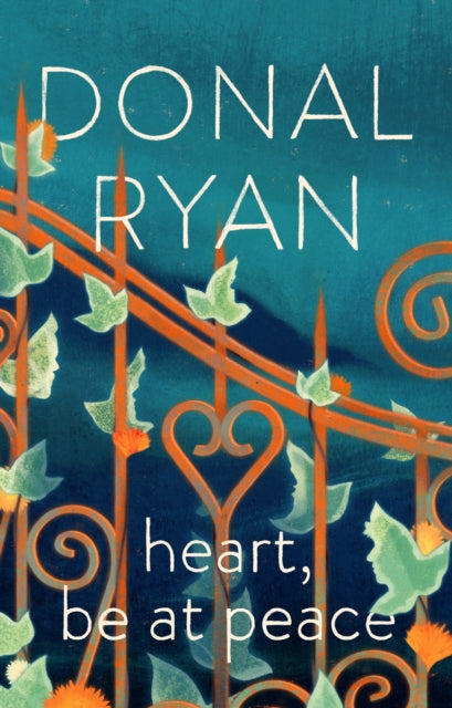 Heart, Be at Peace 9781529940138 Donal Ryan