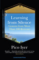 Learning from Silence, Lessons From More Than 100 Retreats 9781529944112 Iyer Pico