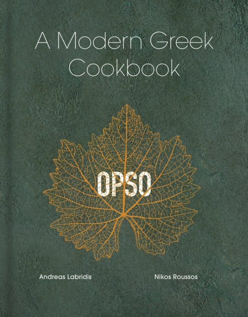 OPSO, A Modern Greek Cookbook 9781529944136 Nicos Roussos