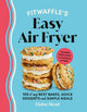 Fitwaffle’s Easy Air Fryer, 100 of my best bakes, quick desserts and simple meals 9781529947304 Eloise Head