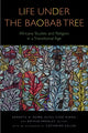 Book cover of: Life Under the Baobab Tree. By: Kenneth N. Ngwa