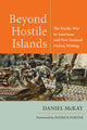Book cover of: Beyond Hostile Islands. By: Daniel McKay
