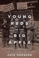 Book cover of: Young Reds in the Big Apple