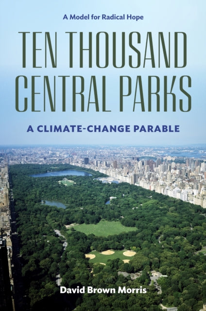 Book cover of: Ten Thousand Central Parks