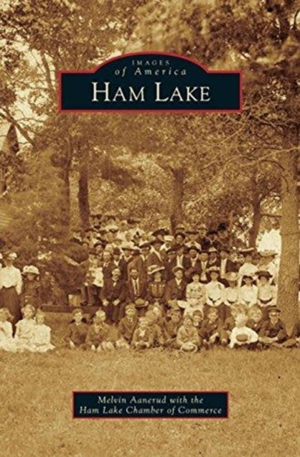 Book cover of: Ham Lake. By: Melvin Aanerud