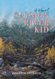 Book cover of: Salmon River Kid. By: Joseph Dorris
