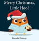 Book cover of: Merry Christmas, Little Hoo!. By: Brenda Ponnay