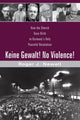 Book cover of: Keine Gewalt! No Violence!. By: Roger J. Newell