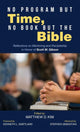 Book cover of: No Program But Time, No Book But the Bible. By: Matthew D. Kim