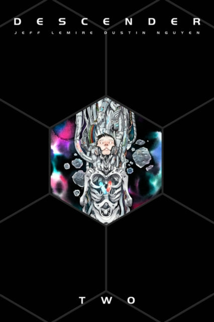 Book cover of: Descender: The Deluxe Edition Volume 2. By: Dustin Nguyen