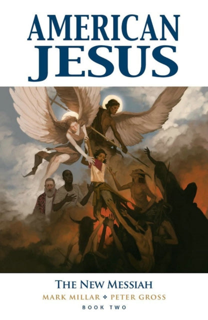 Book cover of: American Jesus Volume 2: The New Messiah. By: Mark Millar