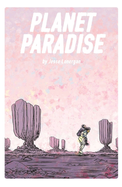Book cover of: Planet Paradise. By: Jesse Lonergan
