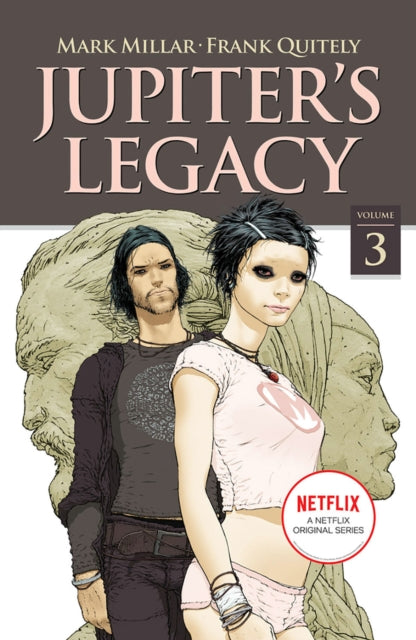 Book cover of: Jupiter's Legacy, Volume 3 (NETFLIX Edition). By: Mark Millar