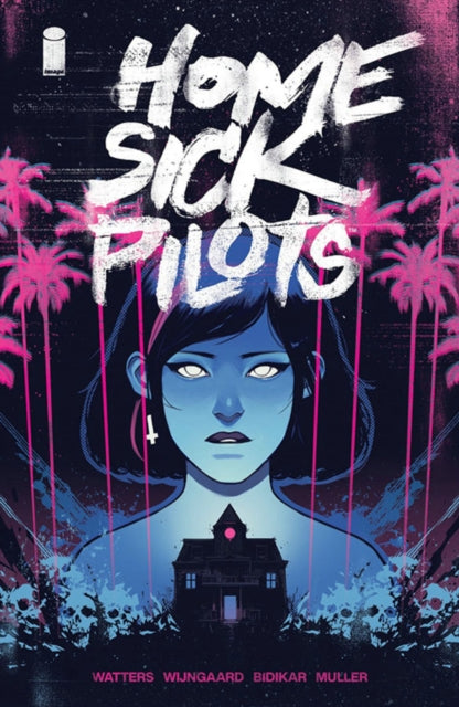 Book cover of: Home Sick Pilots, Volume 1: Teenage Haunts. By: Dan Watters