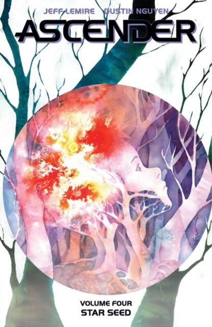 Book cover of: Ascender, Volume 4: Star Seed. By: Jeff Lemire