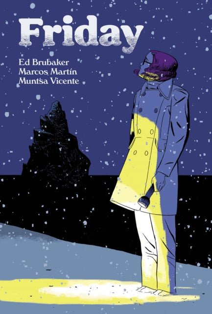 Book cover of: Friday, Book Two: On A Cold Winter's Night. By: Ed Brubaker